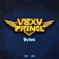 Постер песни V $ X V PRiNCE - Hey Papa