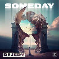 Постер песни DJ JEDY - Someday