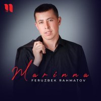 Постер песни Feruzbek Rahmatov - Marinna