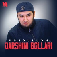 Постер песни Umidulloh - Qarshini bollari