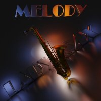 Постер песни Ladynsax - Melody