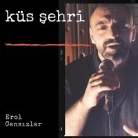 Постер песни Erol Cansızlar - Küs Şehri