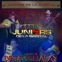 Постер песни Juniors de la Capital - En vivo desde Culiacán (En vivo)