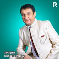 Постер песни Дилшод Рахмонов - Jana-jana