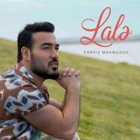 Постер песни Pərviz Mahmudov - Lalə
