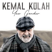 Постер песни Kemal Külah - Yaz Gönder