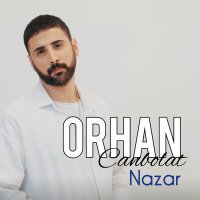 Постер песни Orhan Canbolat - Nazar