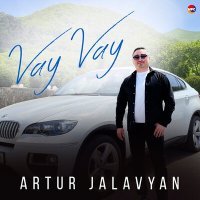 Постер песни Artur Jalavyan - Vay Vay