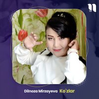 Постер песни Dilnoza Mirzayeva - Ko'zlar
