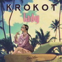 Постер песни Krokot - Lady
