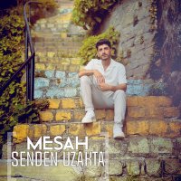 Постер песни Mesah - Senden Uzakta