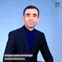 Постер песни Журабек Давронов - Onajon omon bo'lsangiz