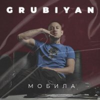 Постер песни GRUBIYAN - Мобила