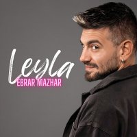 Постер песни Ebrar Mazhar - Leyla