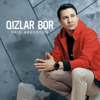 Постер песни Said Abbosxon - Qizlar bor
