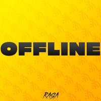 Постер песни RASA - OFFLINE (Buk Remix)