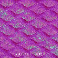 Постер песни mikurskij - Sens