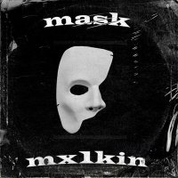 Постер песни mx1kin - MASK