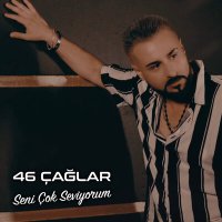 Постер песни 46Çağlar - Seni Çok Seviyorum