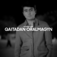 Постер песни Мағымбек Диас - Qaitadan oralmagyn