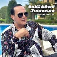 Постер песни Manaf Agayev - Qəlbi Gözəl Xanımsan