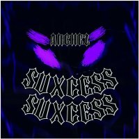 Постер песни Archez - SUXCESS