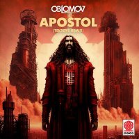Постер песни Oblomov - Apostol (Tektoys Remix)
