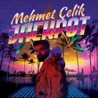 Постер песни Mehmet Çelik - Jackpot