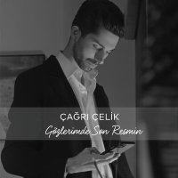 Постер песни Çağrı Çelik - Gözlerimde Son Resmin