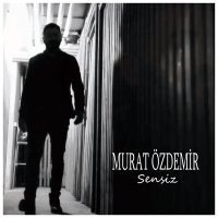 Постер песни Murat Özdemir - Sensiz