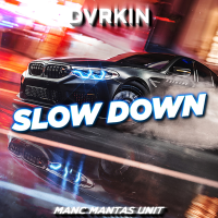 Постер песни DVRKIN - Slow Down