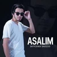 Постер песни Sayyodbek Saidzod - Asalim