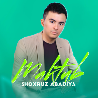 Постер песни Shoxruz (Abadiya) - Maktub