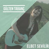 Постер песни Gülten Taranç - Elbet Sevilir