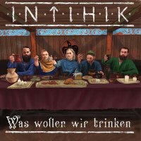 Постер песни Intihik - Was Wollen Wir Trinken
