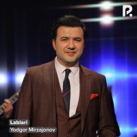 Постер песни Ёдгор Мирзажонов - Lablari