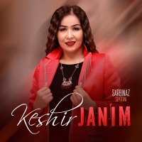 Постер песни Sarbinaz Seytova - Keshir janim