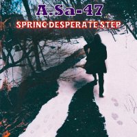 Постер песни A.Sa-47 - Spring Desperate Step