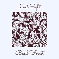 Постер песни Basil Forest - Last Sight