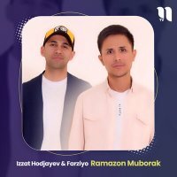 Постер песни Izzat Hodjayev - Ramazon Muborak