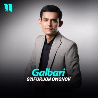 Постер песни G'afurjon Omonov - Galbari