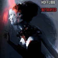 Постер песни HOFFLIBB - Betrayed