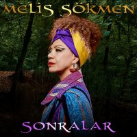 Постер песни Melis Sökmen - Sonralar