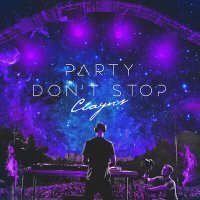 Постер песни Clayns - Party Don't Stop