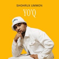Постер песни Шохрух Уммон - Yo'q