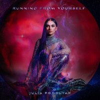 Постер песни Julia Podolyak - Running from Yourself