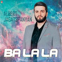 Постер песни Albert Jagatspanyan - Ba La La