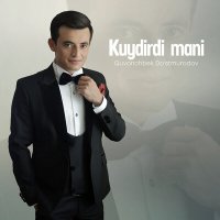 Постер песни Quvonchbek Do'stmurodov - Kuydirdi mani