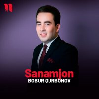 Постер песни Bobur Qurbonov - Sanamjon