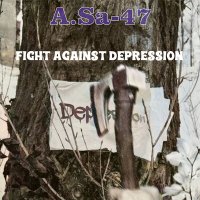 Постер песни A.Sa-47 - Fight Against Depression